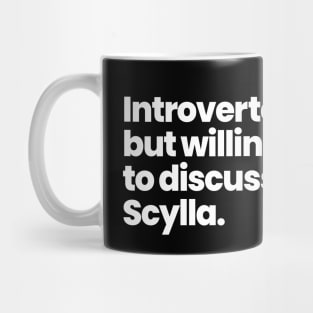 Introverted but willing to discuss Scylla - Motherland: Fort Salem Mug